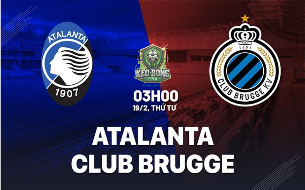 Nhận định bóng đá Atalanta vs Club Brugge, 03h00 ngày 19/2: Champions League 24/25