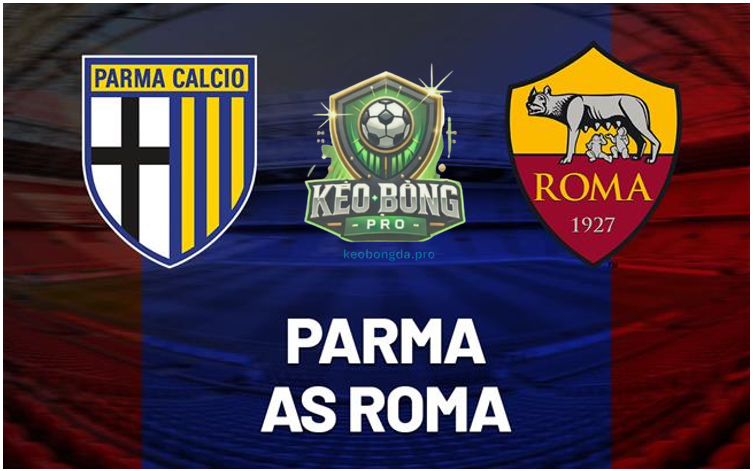 Nhận định bóng đá: Parma vs AS Roma 00h00 17/02/2025