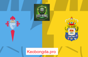 Nhận định kèo nhà cái Celta Vigo vs Las Palmas, 02h00 ngày 1/4: Cùng Nhau Tiến Bước