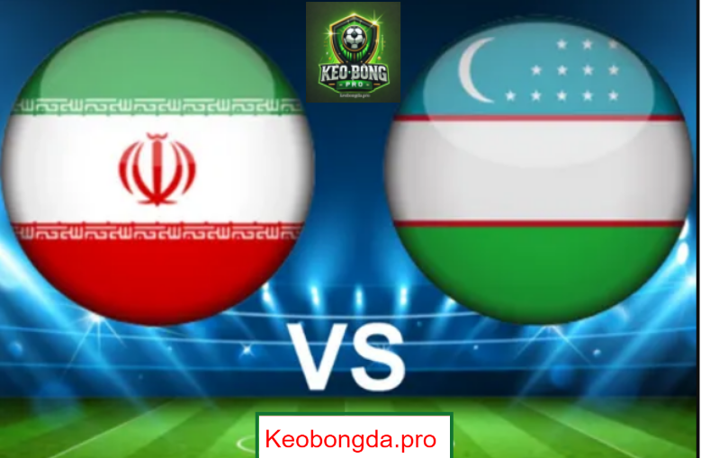 Nhận định kèo bóng đá Iran vs Uzbekistan, 23h00 ngày 25/3: Vinh Quang Chiến Thắng