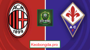 Nhận định kèo bóng đá Milan vs Fiorentina, 01h45 ngày 6/4: Tinh Thần Bất Diệt