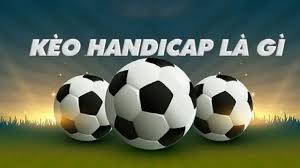 Cược Chấp Châu Á Handicap Là Gì? Các Loại Kèo Châu Á Phổ Biến